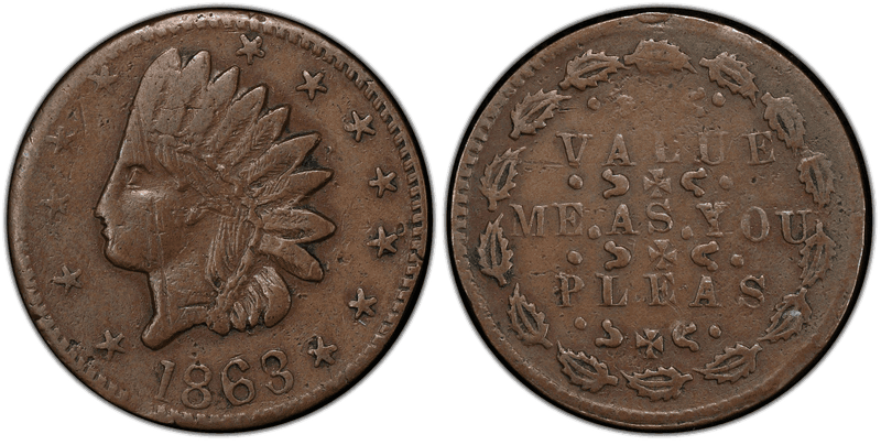 (1863) Copper Civil War Patriotic Token F-85/431a, Value Me As You Pleas